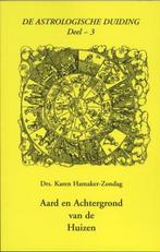 Aard en achtergrond van de huizen / 3 / De astrologische, Boeken, Verzenden, Zo goed als nieuw, Karen Hamaker-Zondag