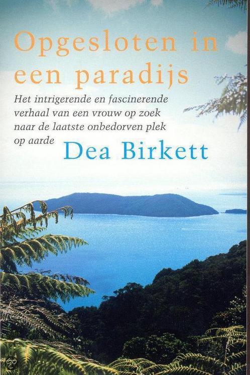 Opgesloten in een paradijs 9789022534267 Dea Birkett, Boeken, Romans, Gelezen, Verzenden
