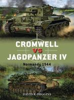 9781472825865 Cromwell vs Jagdpanzer IV David R. Higgins, Verzenden, Nieuw, David R. Higgins