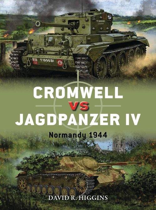 9781472825865 Cromwell vs Jagdpanzer IV David R. Higgins, Boeken, Studieboeken en Cursussen, Nieuw, Verzenden