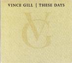 cd box - Vince Gill - These Days, Verzenden, Zo goed als nieuw
