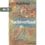 Nachtverhaal 9789025106706 Paul Biegel, Boeken, Verzenden, Gelezen, Paul Biegel