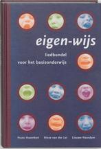 Eigen wijs deel Liedbundel voor het basisonder 9789080497115, Zo goed als nieuw