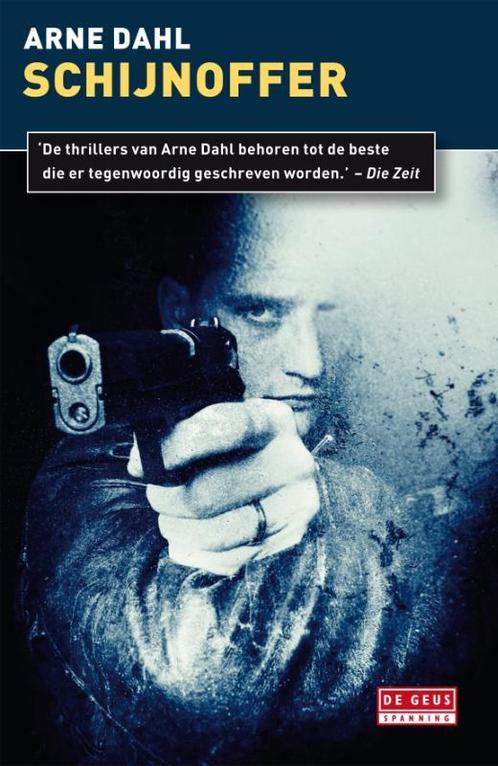 Schijnoffer / A-Team / 3 9789044520569 Arne Dahl, Boeken, Detectives, Gelezen, Verzenden