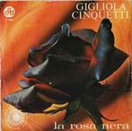 vinyl single 7 inch - Gigliola Cinquetti - La Rosa Nera, Cd's en Dvd's, Verzenden, Zo goed als nieuw