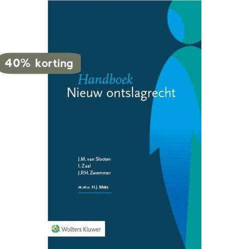 Handboek nieuw ontslagrecht 9789013132151 J.M. van Slooten, Boeken, Wetenschap, Gelezen, Verzenden