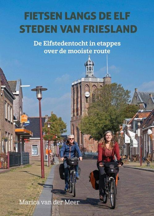 9789038928456 Fietsen langs de elf steden van Friesland, Boeken, Studieboeken en Cursussen, Nieuw, Verzenden