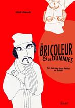 De bricoleur en de dummies 9789044132571 Ulrich Libbrecht, Verzenden, Zo goed als nieuw, Ulrich Libbrecht