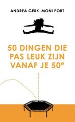 50 dingen die pas leuk zijn vanaf je 50e 9789043925044, Boeken, Verzenden, Gelezen, Andrea Gerk