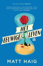 Het eeuwige leven 9789048857456 Matt Haig, Boeken, Verzenden, Gelezen, Matt Haig