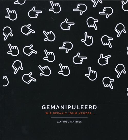 Gemanipuleerd 9789464075342 Jan Roel Van Rhee, Boeken, Psychologie, Zo goed als nieuw, Verzenden