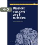 Basisboek operatieve zorg en technieken / Operatieve zorg en, Verzenden, Zo goed als nieuw, Rolf de Weert