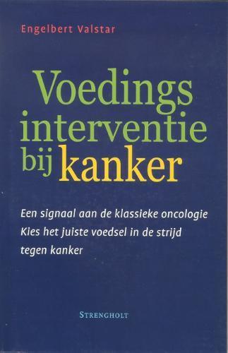 Voedingsinterventie bij kanker 9789058601926 E. Valstar, Boeken, Kookboeken, Gelezen, Verzenden