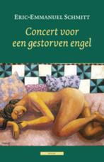 Concert voor een gestorven engel 9789045018515, Boeken, Verzenden, Zo goed als nieuw, Eric-Emmanuel Schmitt