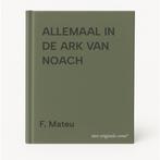 ALLEMAAL IN DE ARK VAN NOACH 9789033824838 F. Mateu, Boeken, Verzenden, Gelezen, F. Mateu