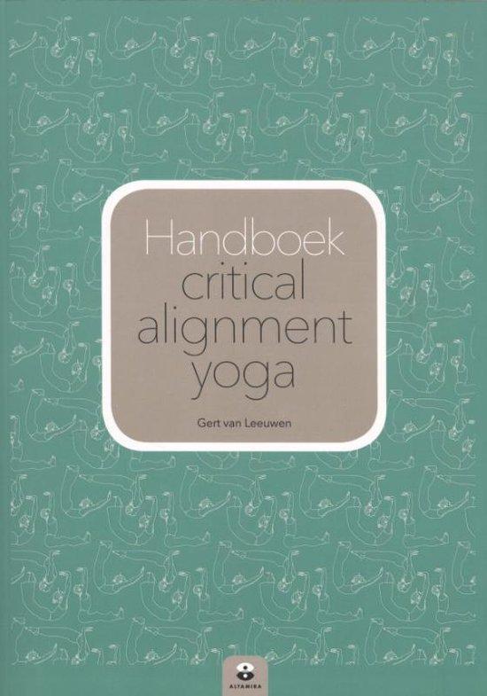9789401302586 Handboek critical alignment yoga, Boeken, Schoolboeken, Zo goed als nieuw, Verzenden