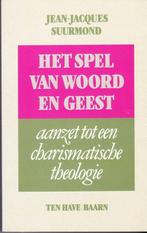 Spel van woord en geest - aanzet tot een charismatische, Boeken, Verzenden, Zo goed als nieuw, Suurmond Jean-Jacques