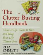 The Clutter-Busting Handbook: Clean It Up, Clear It Out, and, Zo goed als nieuw, Verzenden