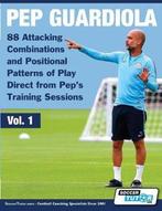 9781910491324 Volume- Pep Guardiola - 88 Attacking Combin..., Verzenden, Nieuw