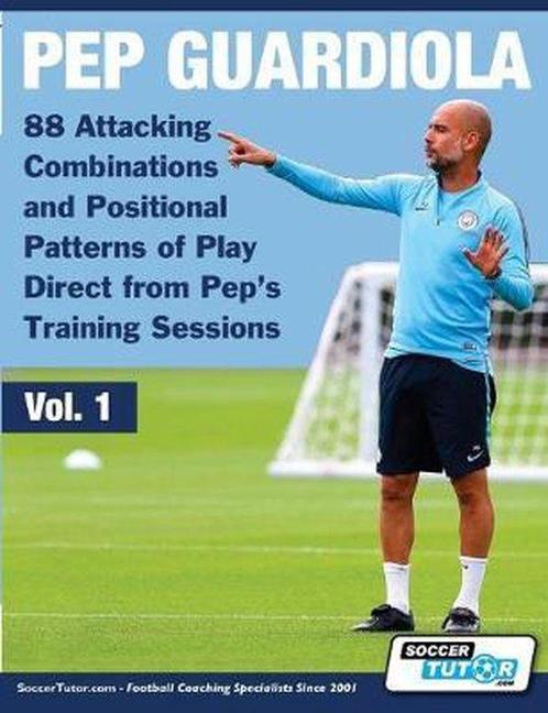 9781910491324 Volume- Pep Guardiola - 88 Attacking Combin..., Boeken, Studieboeken en Cursussen, Nieuw, Verzenden