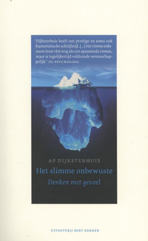 Het slimme onbewuste 9789035139435 Ap Dijksterhuis, Boeken, Filosofie, Zo goed als nieuw, Verzenden