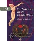 Vertrouwen In De Eeuwigheid 9789065562050 J. Pameijer, Verzenden, Gelezen, J. Pameijer