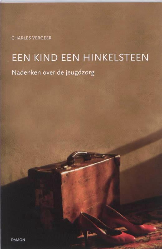 Een kind, een hinkelsteen 9789055739738 Charles Vergeer, Boeken, Wetenschap, Zo goed als nieuw, Verzenden