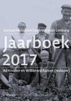 Jaarboek Sociaal Historisch centrum voor Limburg 2017, Boeken, Geschiedenis | Stad en Regio, Gelezen, Ad Knotter, Willebrord Rutten