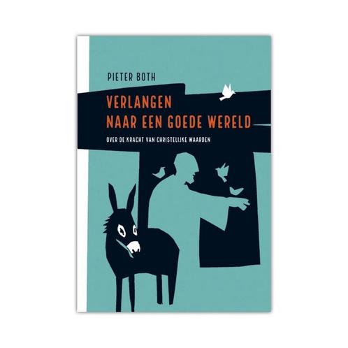 Verlangen naar een goede wereld 9789463690607 Pieter Both, Boeken, Godsdienst en Theologie, Zo goed als nieuw, Verzenden