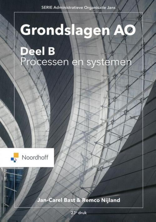 Grondslagen AO: deel B, Processen en systemen, 9789001591021, Boeken, Studieboeken en Cursussen, Zo goed als nieuw, Verzenden