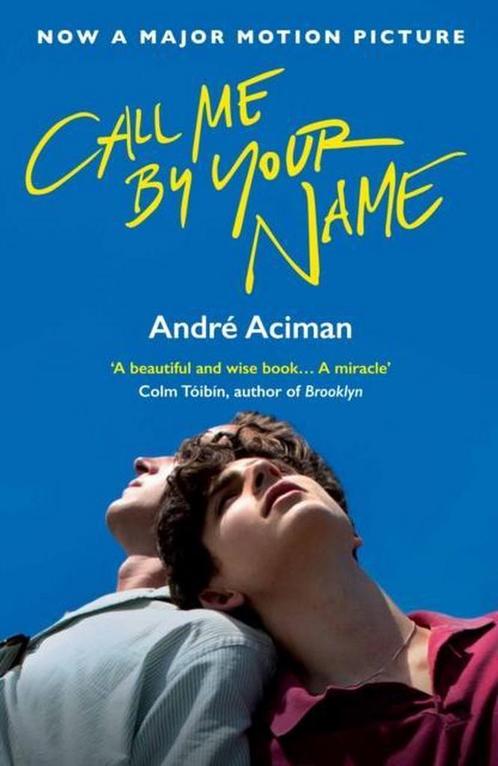 Call me by your name / Call me by your name / 1 André Aciman, Boeken, Overige Boeken, Zo goed als nieuw, Verzenden