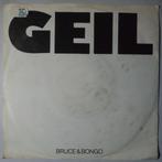 Bruce and Bongo - Geil - Single, Gebruikt, 7 inch, Pop, Single