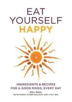 Eat Yourself Happy 9780600627487 Gill Paul, Boeken, Verzenden, Zo goed als nieuw, Gill Paul