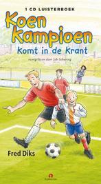 Koen Kampioen komt in de krant / Koen Kampioen 9789047617860, Verzenden, Gelezen, Fred Diks