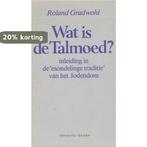 Wat is de talmoed 9789025942946 Gradwohl, Boeken, Verzenden, Gelezen, Gradwohl