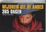 365 dagen wijsheid uit de Andes / 365 dagen 9789020966237, Boeken, Kunst en Cultuur | Fotografie en Design, Verzenden, Gelezen