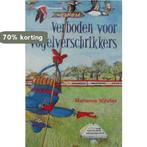 Verboden voor vogelverschrikkers 9789033113062, Boeken, Verzenden, Gelezen, Marianne Witvliet