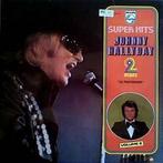 LP gebruikt - Johnny Hallyday - Super Hits - Le PÃ©nitenci, Verzenden, Zo goed als nieuw