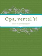 Opa Vertel s (Limited Edition) 9789000303724 Elma van Vliet, Boeken, Gelezen, Elma van Vliet, Verzenden