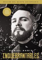 9781400349050 Inquebrantables, Edicii½n del Quinto Aniver..., Verzenden, Nieuw, Daniel Habif