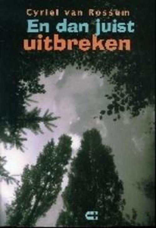 En dan juist uitbreken 9789074328630 C. van Rossum, Boeken, Romans, Gelezen, Verzenden