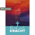 Kerk vol kracht 9789079859672 Ardjan de Boo, Boeken, Verzenden, Gelezen, Ardjan de Boo
