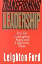 Transforming Leadership 9780830816521 Leighton Ford, Boeken, Verzenden, Gelezen, Leighton Ford