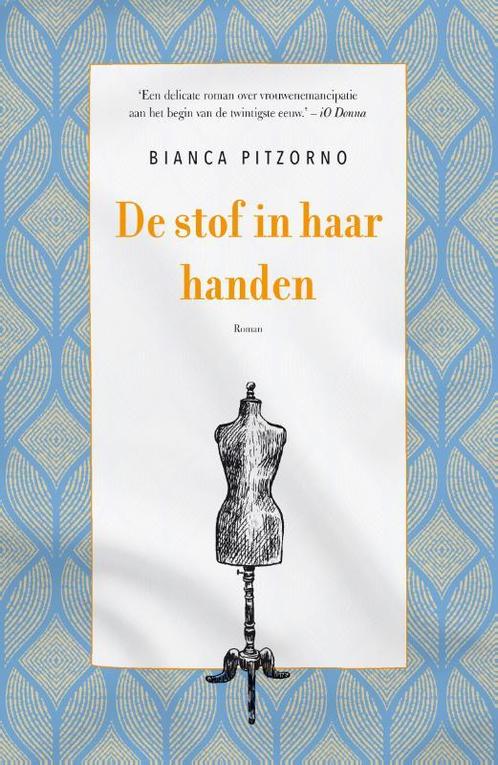 De stof in haar handen 9789056726553 Bianca Pitzorno, Boeken, Romans, Zo goed als nieuw, Verzenden