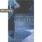 Doorgevingen van Jezus 9789025951696 A. Jelsma, Boeken, Verzenden, Gelezen, A. Jelsma