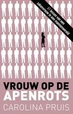 Vrouw op de apenrots 9789045313955 Carolina Pruis, Verzenden, Zo goed als nieuw, Carolina Pruis