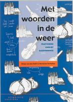 Met woorden in de weer druk 1 9789062832569, Boeken, Studieboeken en Cursussen, Zo goed als nieuw