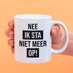 Mok Nee ik sta niet meer op!, Huis en Inrichting, Keuken | Servies, Verzenden, Nieuw