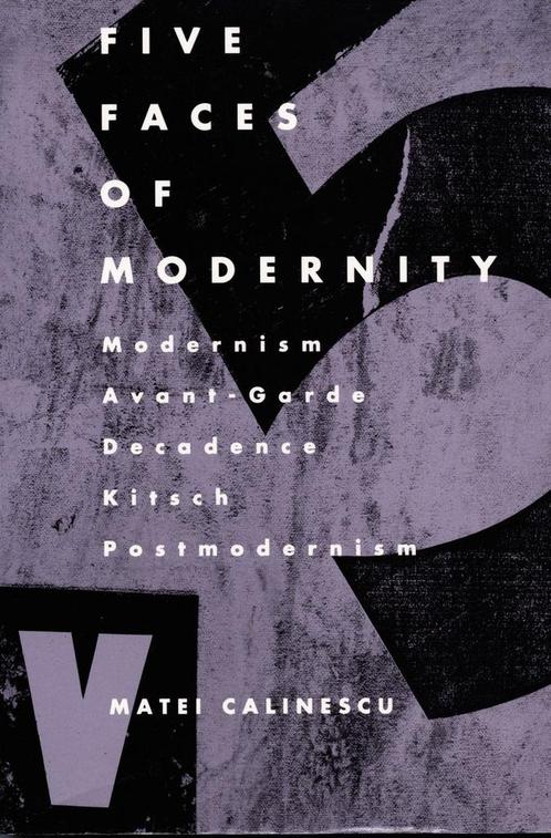 Five Faces of Modernity - Matei Calinescu - 9780822307679 -, Boeken, Studieboeken en Cursussen, Verzenden