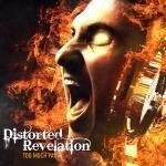 Distorted Revelation - Too Much Pain (12) beschikbaar voor biedingen